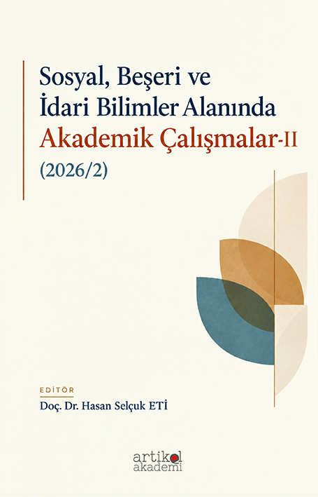 SOSYAL, BEŞERİ  VE İDARİ BİLİMLER ALANINDA AKADEMİK ÇALIŞMALAR - II    ( 2026/2)