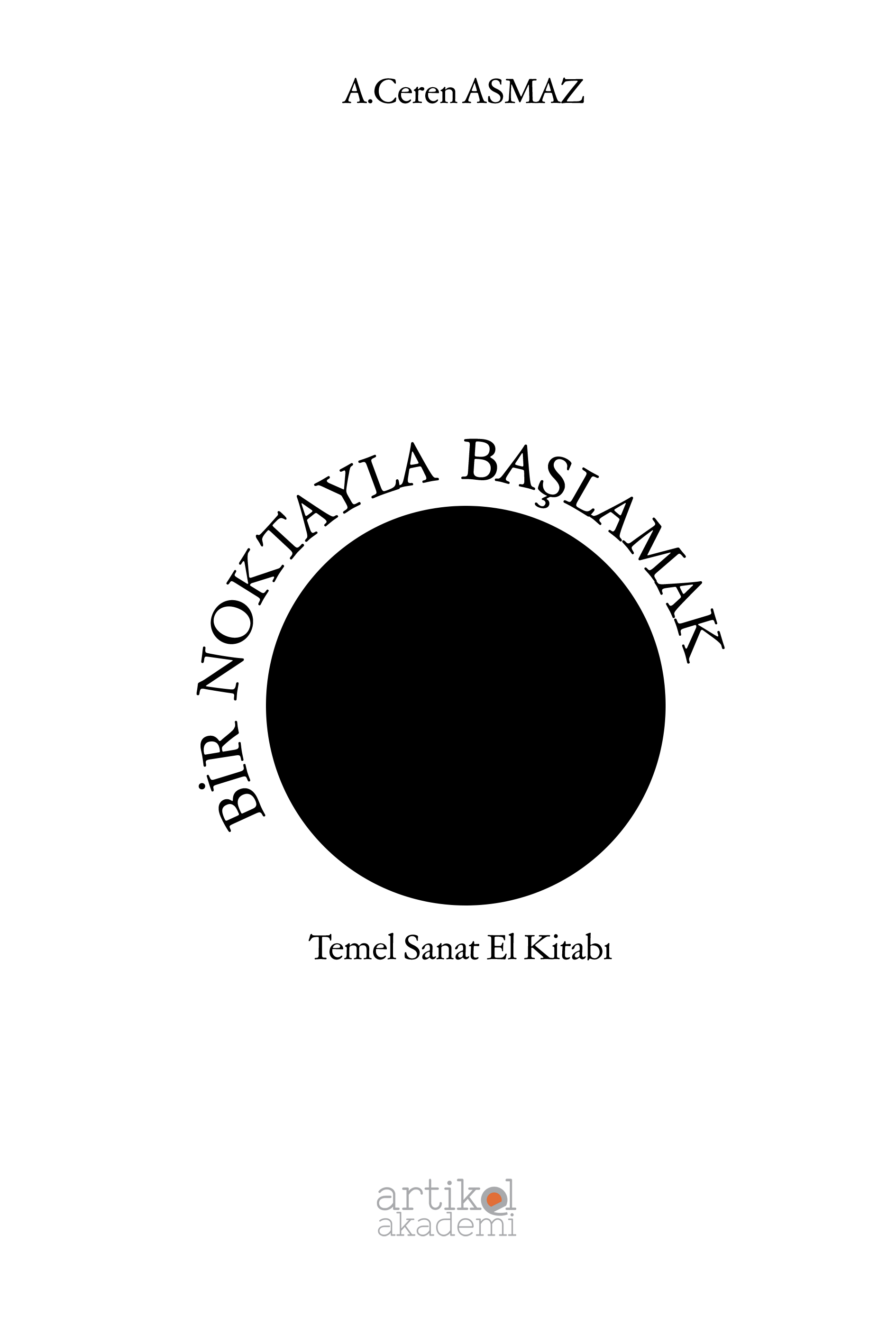 BİR NOKTAYLA BAŞLAMAK