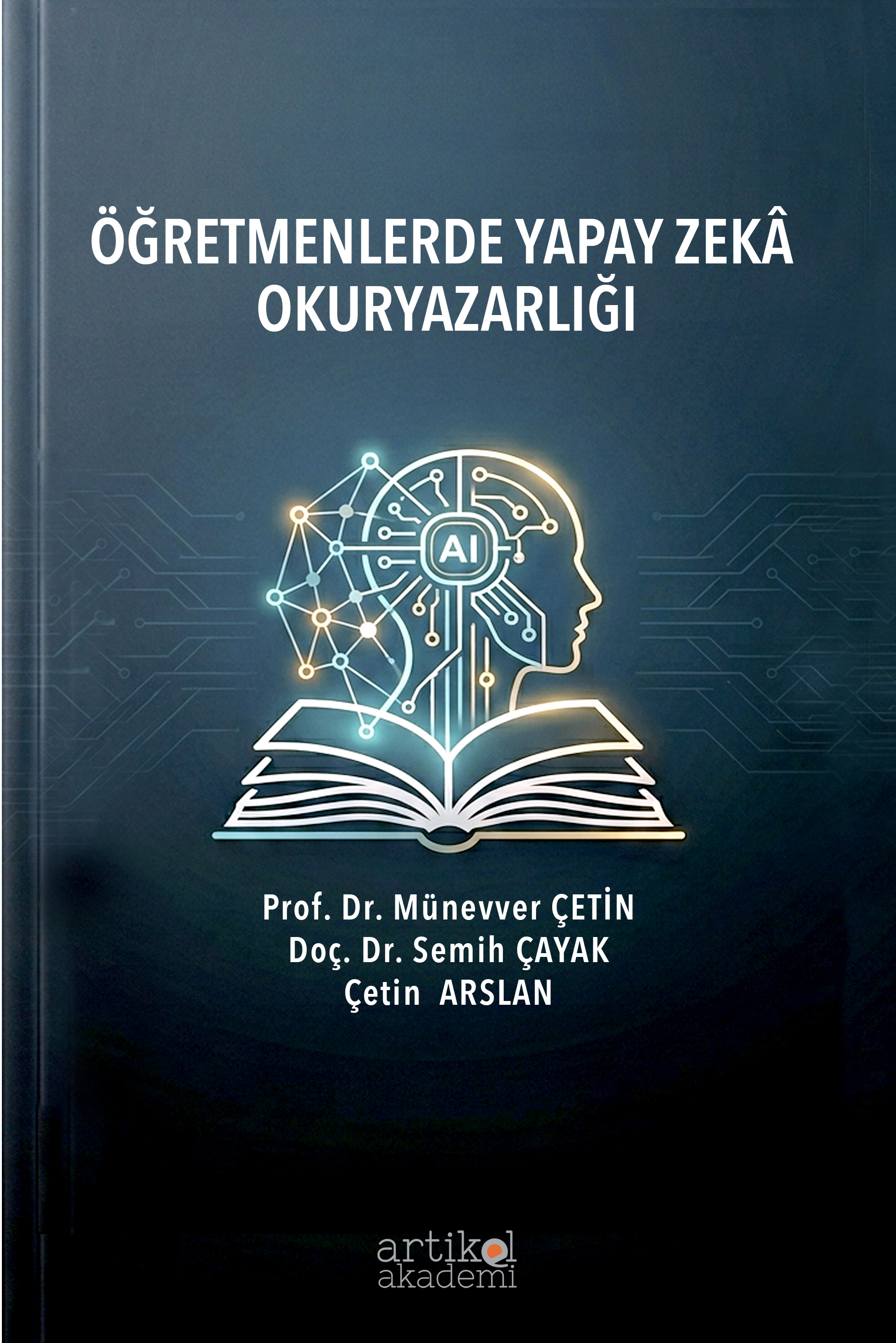 ÖĞRETMENLERDE YAPAY ZEKÂ OKURYAZARLIĞI