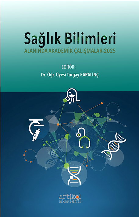 SAĞLIK BİLİMLERİ ALANINDA AKADEMİK ÇALIŞMALAR- 2025