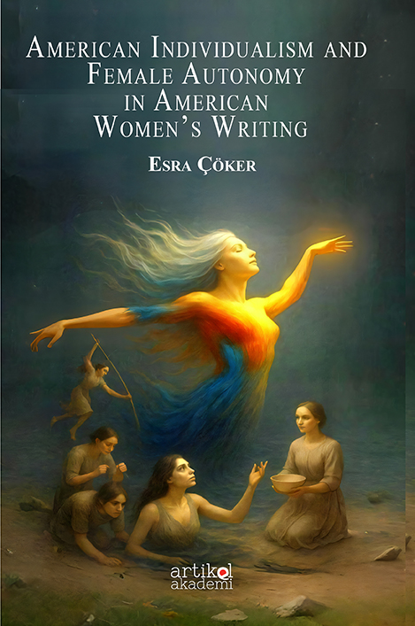 American Individualism and Female Autonomy in American Women’s Writing