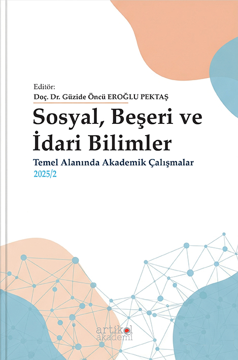Sosyal, Beşeri ve İdari Bilimler Temel Alanında Akademik Çalışmalar - II (2025/2)